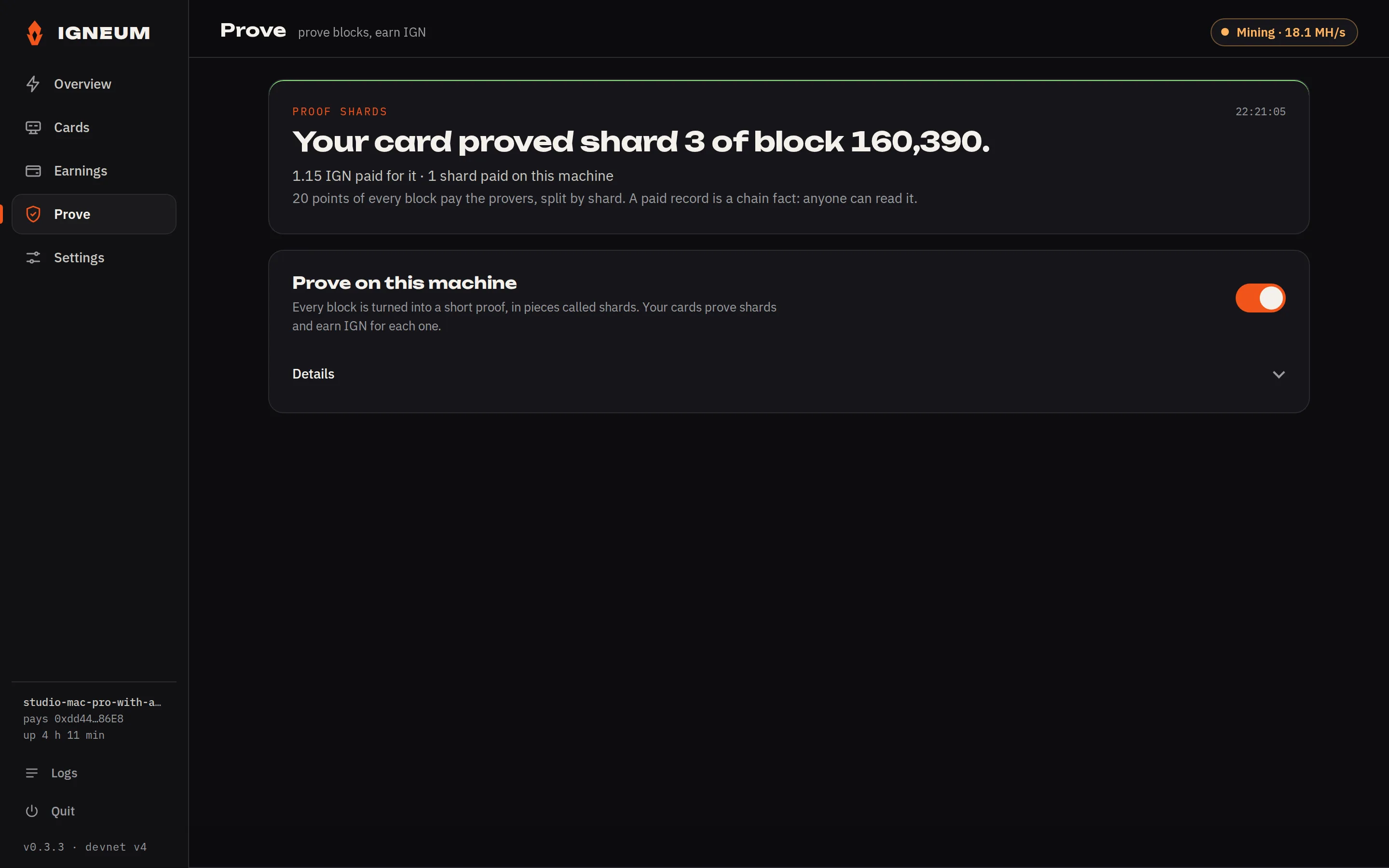 The Prove page of 0.3.22: the shard card, your card proved shard 3 of block 160,390 for 1.15 IGN; the Prove on this machine switch on, one sentence for the Apple M5 Max, which proves on the CPU slowly; one line of counts, and Details