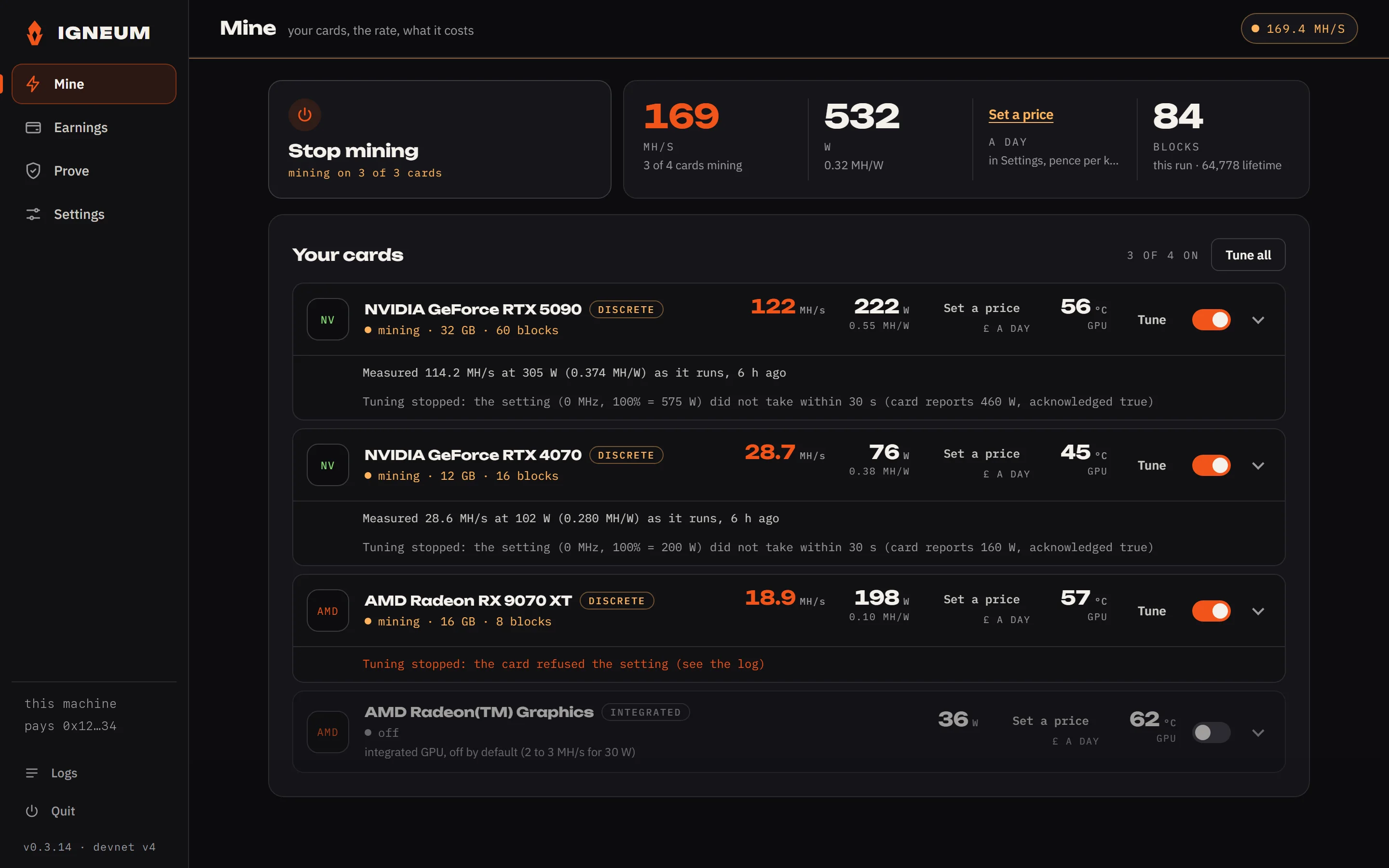 The Mine page of Igneum Miner 0.3.14 on a three-card rig: the Stop mining button, 169 MH/s at 532 W, 84 blocks this run, and one row per card: an RTX 5090 at 122 MH/s and 222 W, an RTX 4070 at 28.7 MH/s and 76 W, an RX 9070 XT at 18.9 MH/s, each with its tune line, Tune button and switch